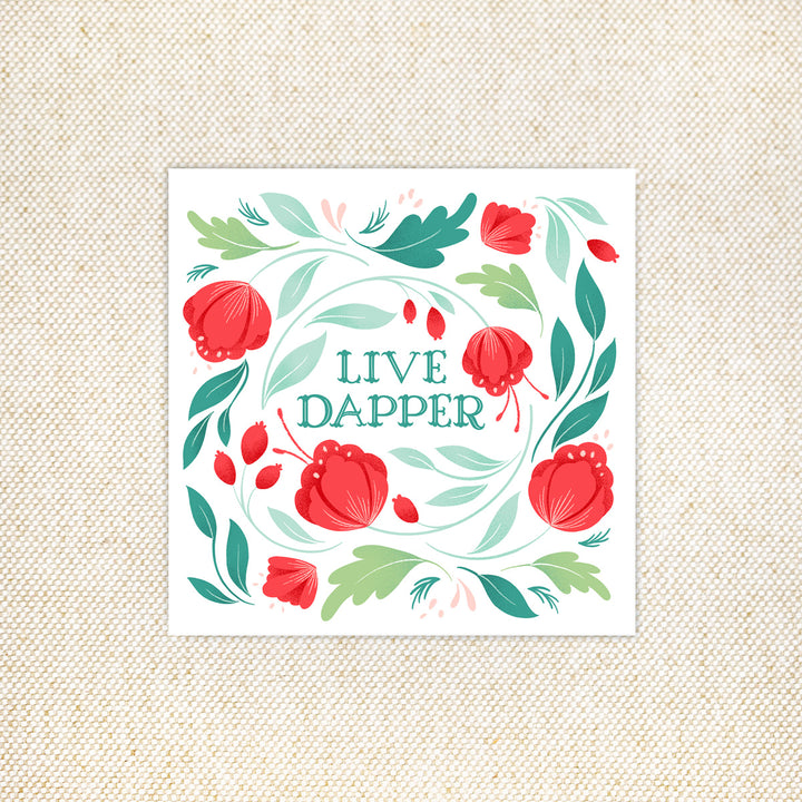 Live Dapper Print